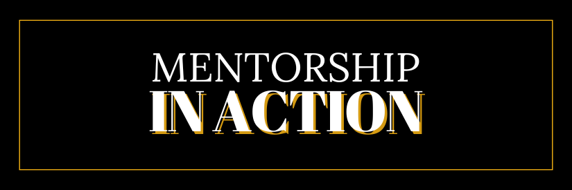 Mentorship In Action